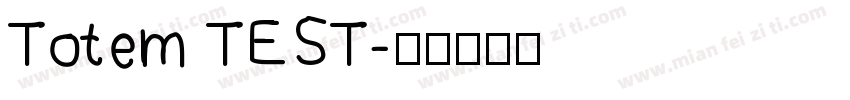 Totem TEST字体转换